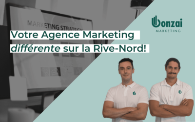 Votre Agence Marketing sur la Rive-Nord