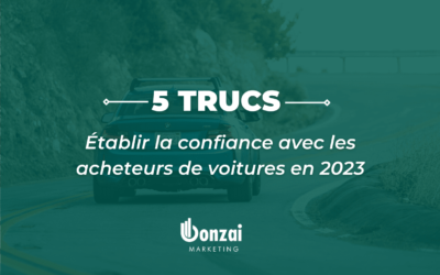 5 façons pour établir la confiance avec les acheteurs de voitures en 2023