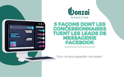 5 façons dont les concessionnaires tuent les leads de messagerie Facebook