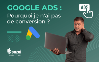 Pourquoi je n’ai pas de conversion Google Ads ?