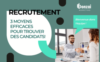 Recrutement : 3 moyens efficaces pour trouver des candidats