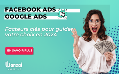 Facebook Ads vs Google Ads : Quelle plateforme publicitaire choisir pour votre entreprise en 2024 ?