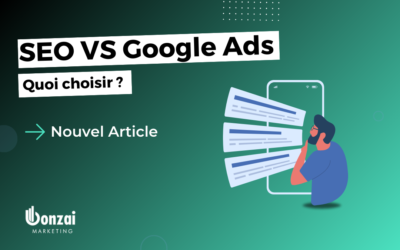 SEO vs. Google Ads : Quelle stratégie est la meilleure pour votre entreprise ?