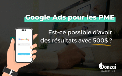 Google Ads pour PME : Comment maximiser vos résultats avec 500 $/mois