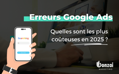 Les erreurs Google Ads en 2025 : Quelles sont les plus coûteuses ?