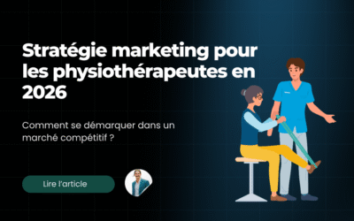 Stratégie marketing pour les physiothérapeutes en 2026